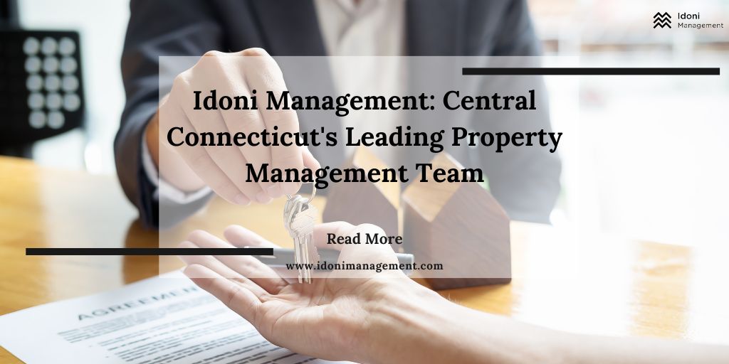 Idoni Management the Top Property Management Company in Central Connecticut
